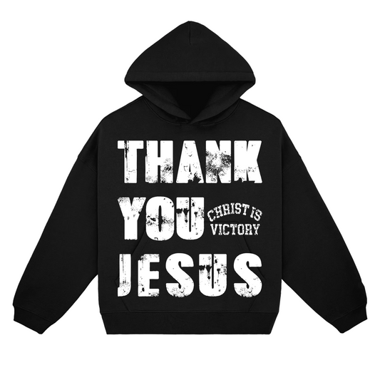 Christ Is Victory Thank You Jesus Hoodie